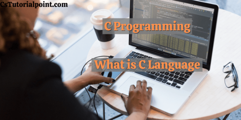 What is C language And How to Learn C Language [Beginners Guide]