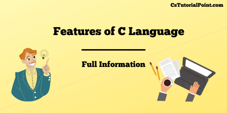 10 Most Important Characteristics of C (Features of C Language )