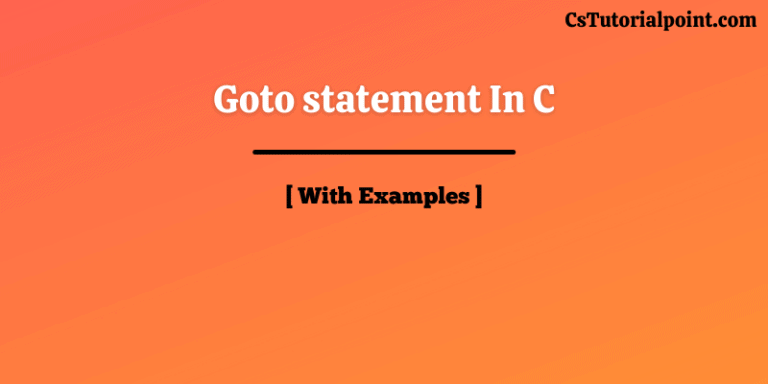 Goto statement in C [ Full Information With Examples ]