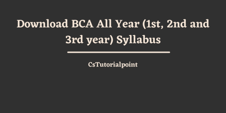 Download BCA Syllabus – 1st year, 2nd year, And 3rd Year
