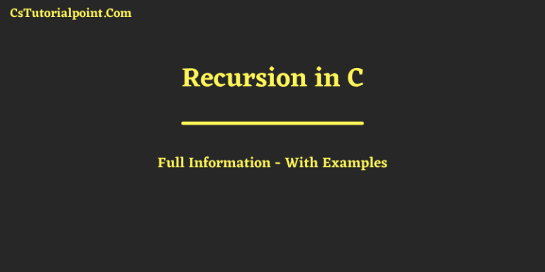 Recursion in C Language [With Examples]