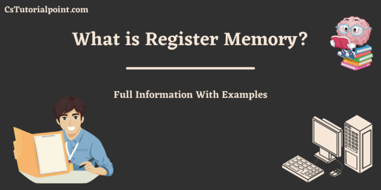 What is Register Memory? Advantages and Disadvantages of Register Memory
