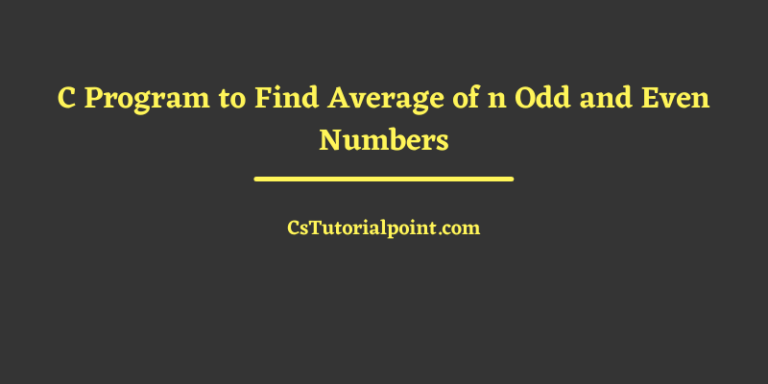 C Program to Find Average of n Odd and Even Numbers
