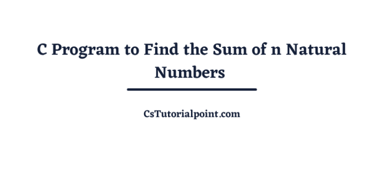 C Program to Find Sum of n Natural Numbers