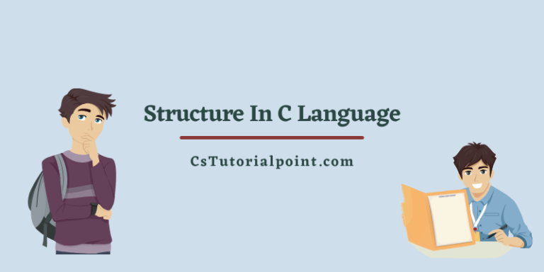 Structure In C Language – CsTutorialpoint