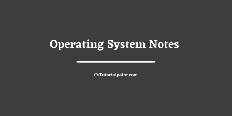 Operating System Notes (Download Operating System Pdf Notes)