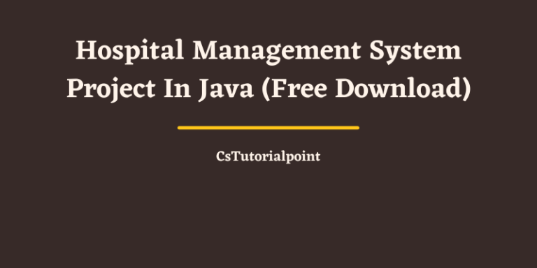 Hospital Management System Project In Java (With Source Code Free Download)