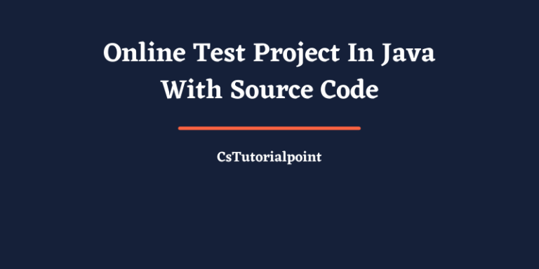 Online Test Project In Java (With Source Code Free Download)
