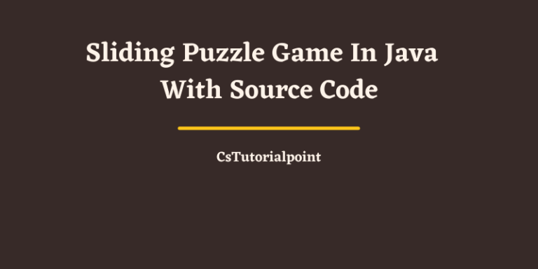Sliding Puzzle Game In Java (With Source Code Free Download)