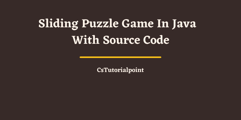 Sliding Puzzle Game In Java