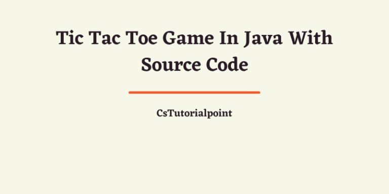 Tic Tac Toe Game In Java (With Source Code Free Download)