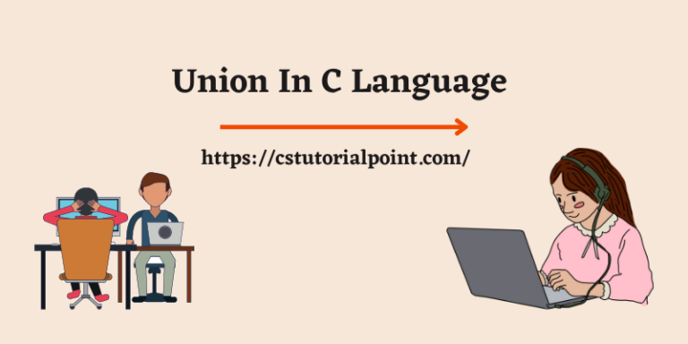 Union In C Language – Syntax, Initialization, Example Program of Union In C