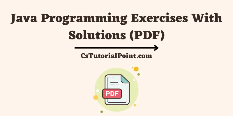 Java Programming Exercises With Solutions (PDF)