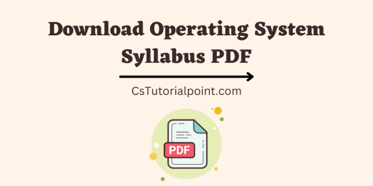 Operating System Syllabus (PDF For All Students)