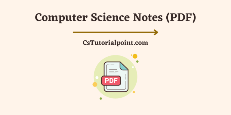 Computer Science Notes PDF (Free Download)