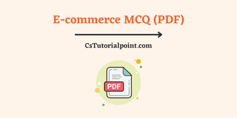 E-commerce MCQ Questions (Download E-commerce MCQ Questions With Answers PDF)
