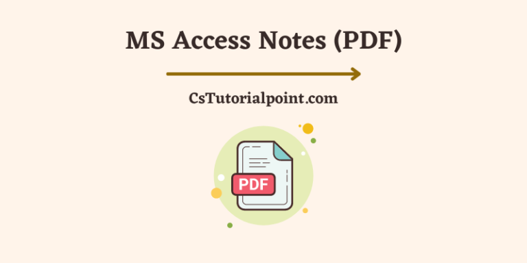 MS Access Notes (Download MS Access Notes PDF)