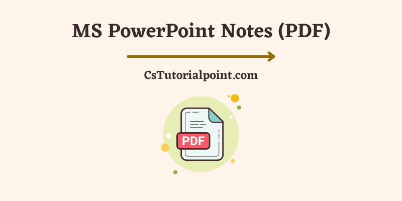 MS PowerPoint Notes 
