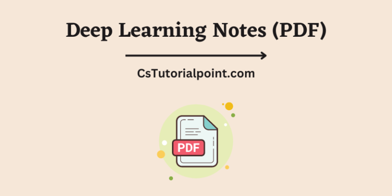 Deep Learning Notes (Download Deep Learning Notes PDF) 