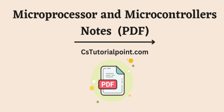 Microprocessor and Microcontrollers Notes (Download Microprocessor and Microcontrollers Notes PDF) 